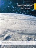 Interpretation-A Journal of subsurface characterization《解释-地下表征杂志》