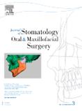 Journal of Stomatology Oral and Maxillofacial Surgery《口腔颌面外科杂志》(原:Revue de Stomatologie de Chirurgie Maxillo-faciale et de Chirurgie Orale)