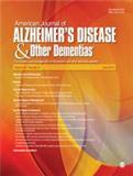 American Journal of Alzheimer's Disease & Other Dementiasr(或:AMERICAN JOURNAL OF ALZHEIMERS DISEASE AND OTHER DEMENTIAS)《美国阿尔茨海默病及其他痴呆症杂志》