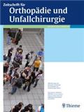 Zeitschrift für Orthopädie und Unfallchirurgie(或ZEITSCHRIFT FUR ORTHOPADIE UND UNFALLCHIRURGIE)《骨科与事故外科杂志》