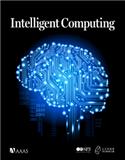 智能计算（英文）（Intelligent Computing）（国际刊号）（OA期刊）