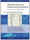 Materialwissenschaft und Werkstofftechnik(Materials Science and Engineering Technology)《材料科学与工程技术》