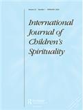 International Journal of Children&#39;s Spirituality（或：INTERNATIONAL JOURNAL OF CHILDRENS SPIRITUALITY）《国际儿童灵性杂志》