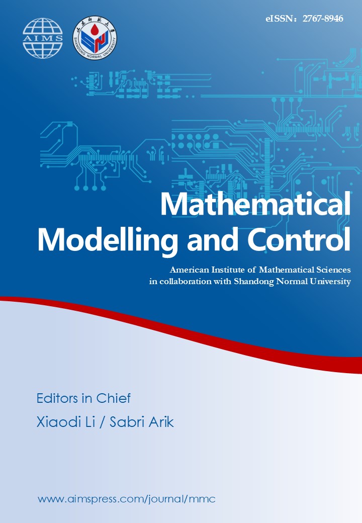 数学建模与控制(英文)(Mathematical Modelling and Control)(国际刊号)(不收版面费审稿费)