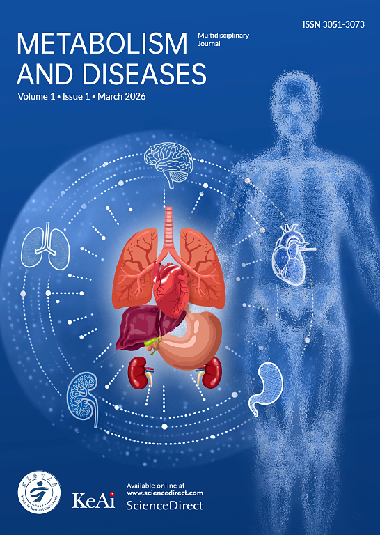 Metabolism and Diseases（国际刊号）（OA期刊）