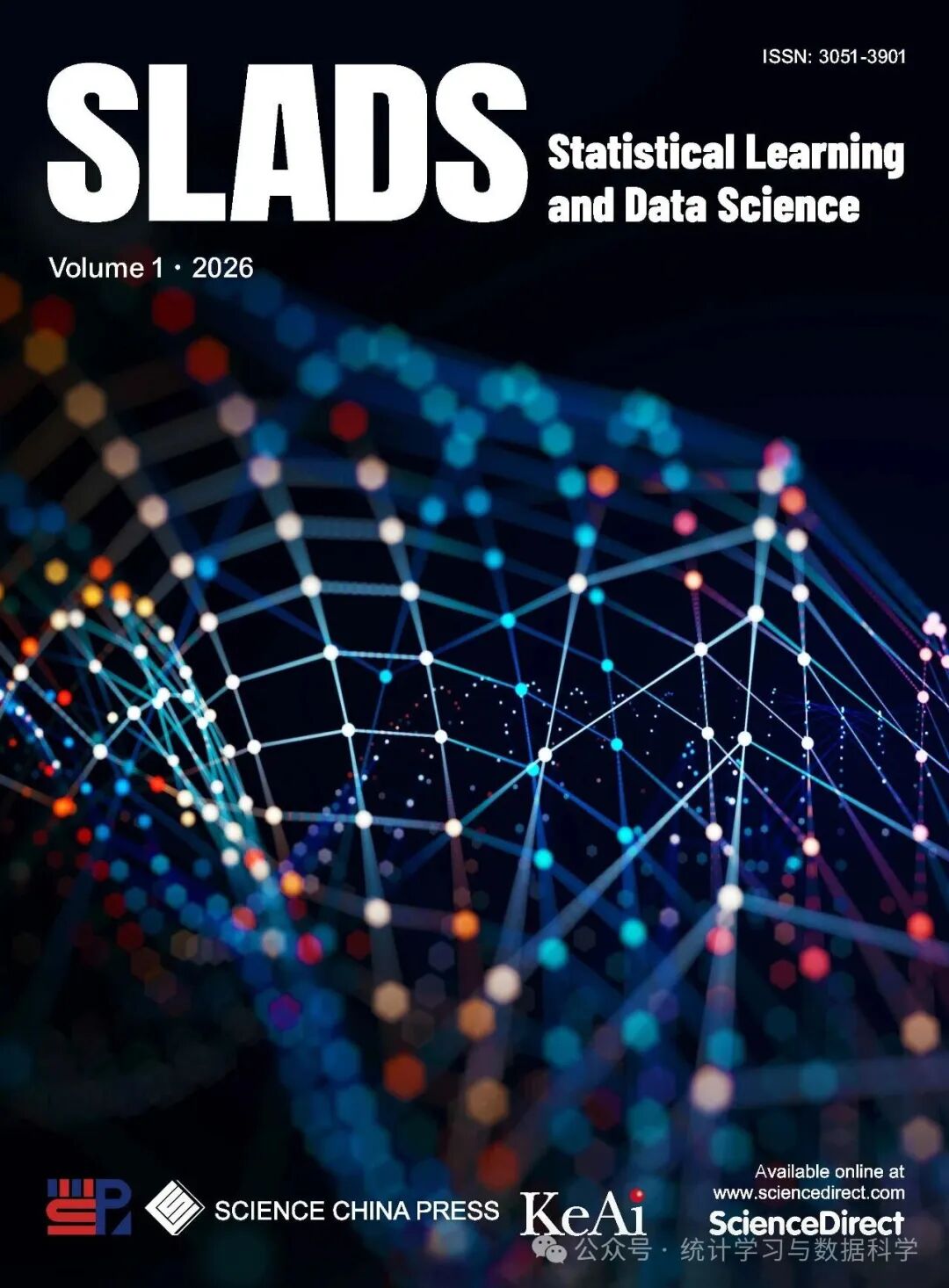 统计学习与数据科学(英文)(Statistical Learning and Data Science)(国际刊号)(OA期刊)(不收文章处理费)